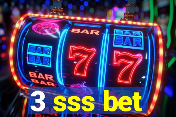 3 sss bet